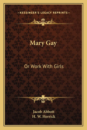 Mary Gay: Or Work With Girls,Used