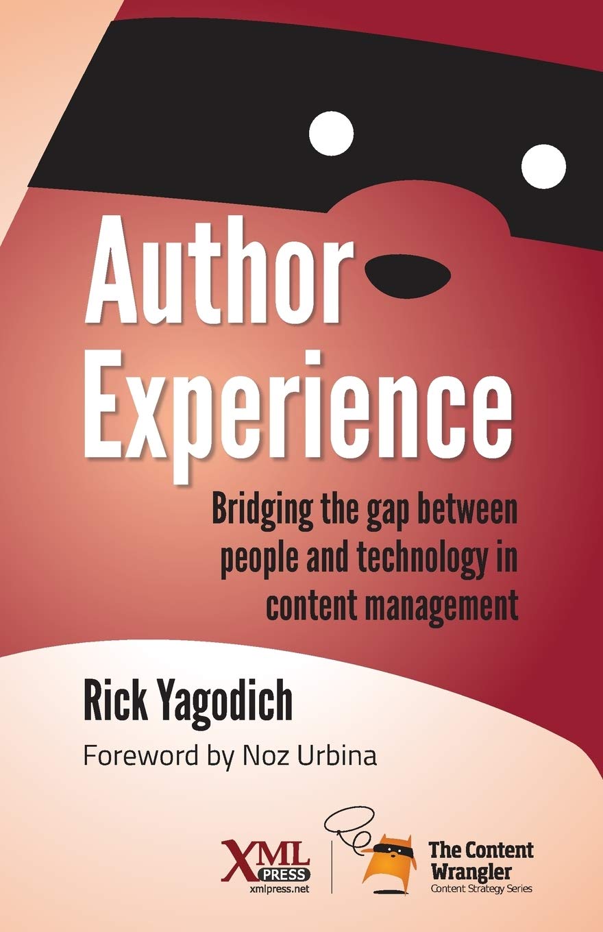 Author Experience: Bridging the gap between people and technology in content management,Used