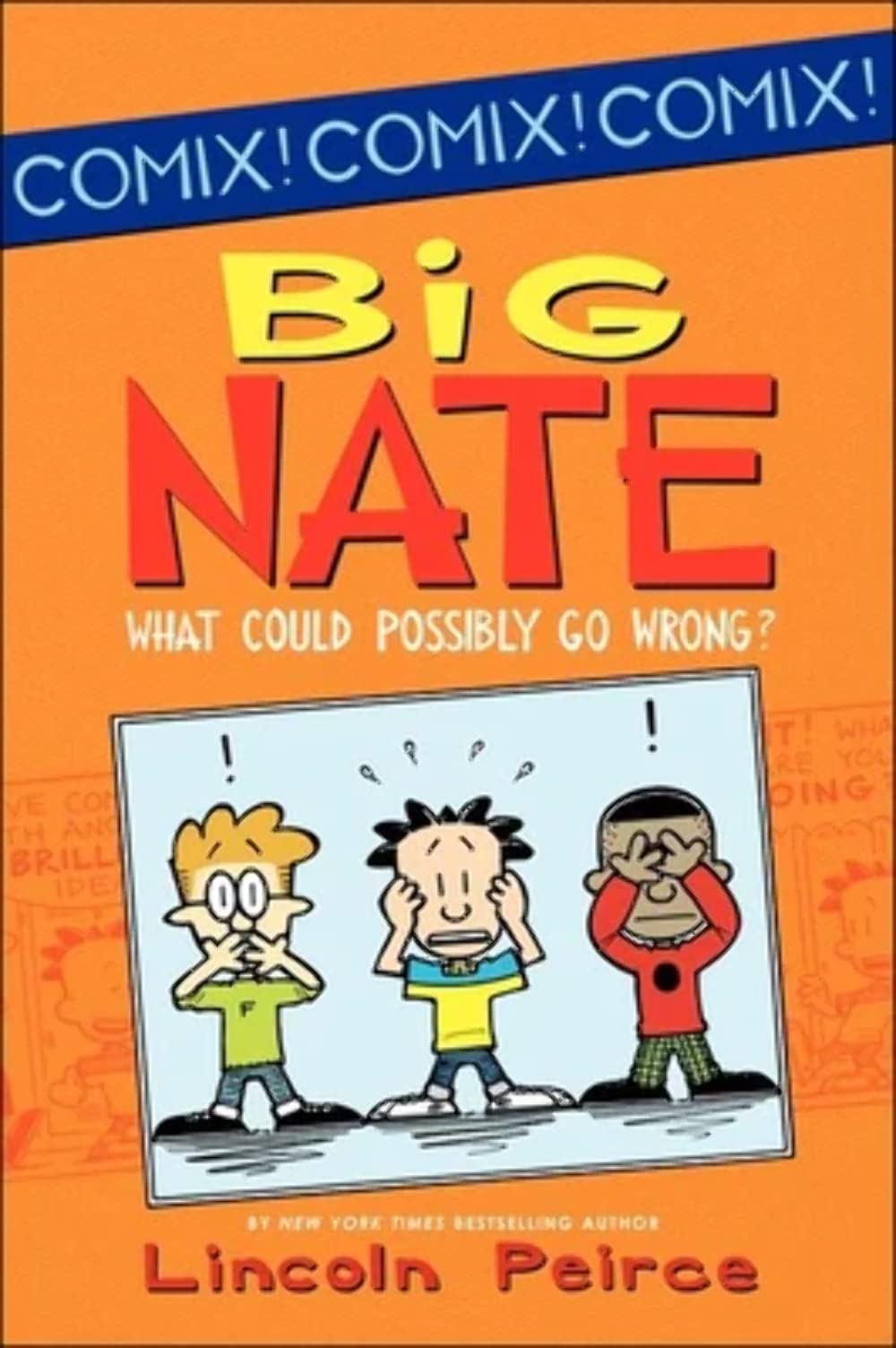 What Could Possibly Go Wrong? (Big Nate (Harper Collins)),Used