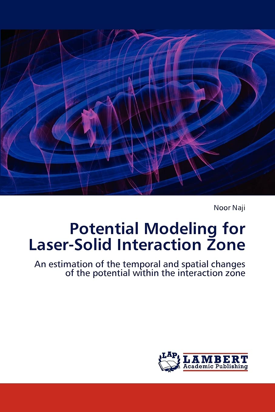 Potential Modeling for LaserSolid Interaction Zone: An estimation of the temporal and spatial changes of the potential within t,Used