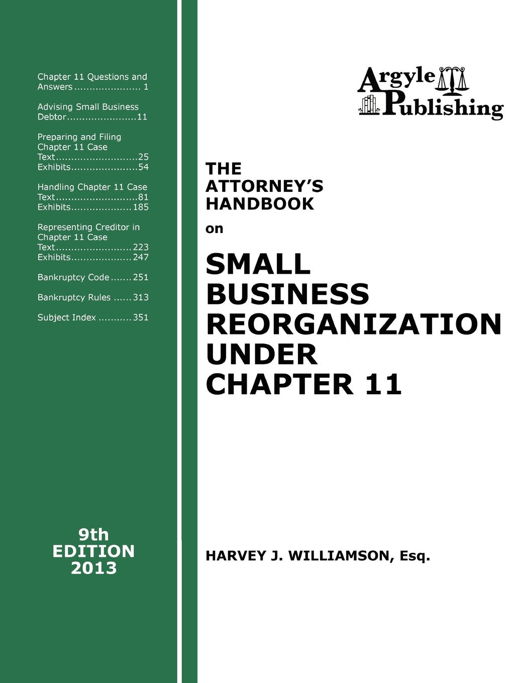 The Attorney's Handbook on Small Business Reorganization Under Chapter 11 (2013),Used