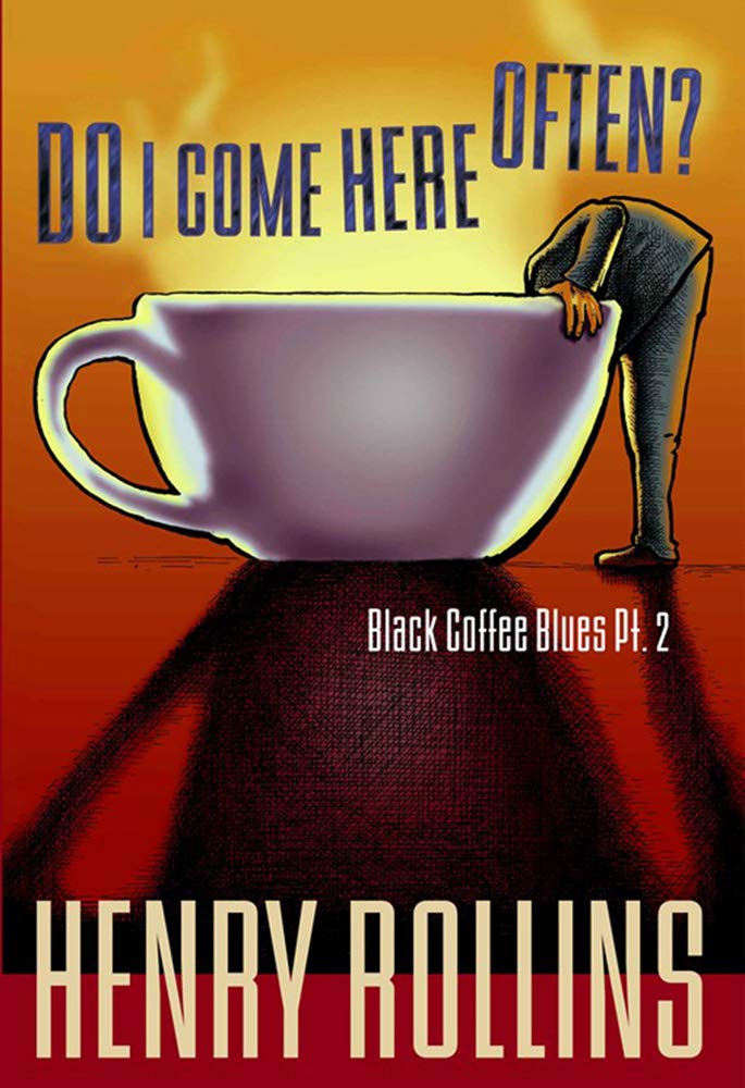 Do I Come Here Often? (Black Coffee Blues, Pt. 2)