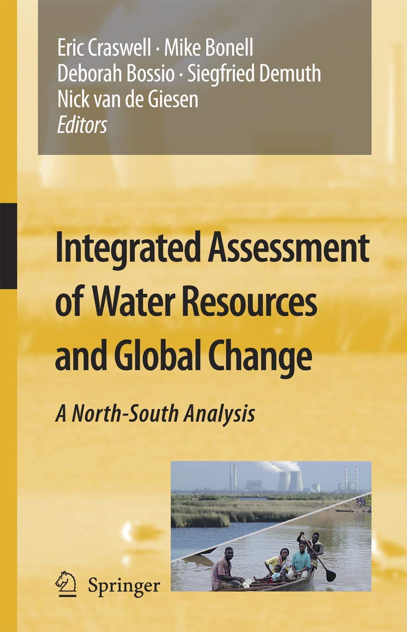 Integrated Assessment of Water Resources and Global Change: A NorthSouth Analysis,Used