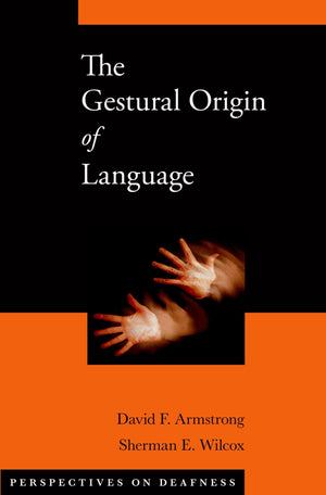 The Gestural Origin of Language (Perspectives on Deafness),Used