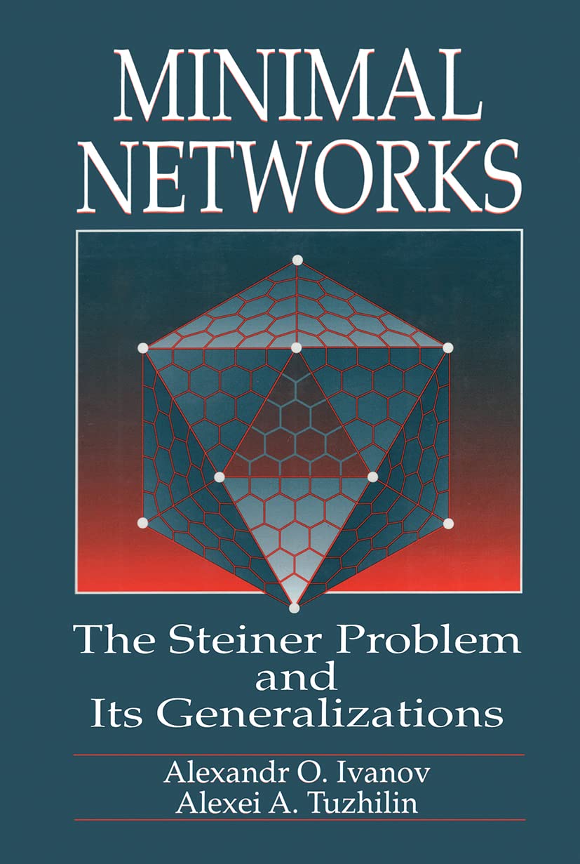 Minimal Networks: The Steiner Problem and Its Generalizations,Used