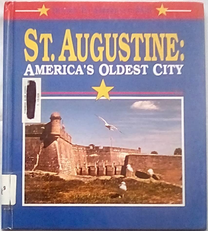 Saint Augustine: America's Oldest City (Doors to America's Past),Used