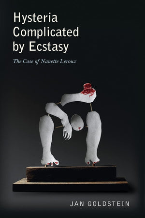 Hysteria Complicated By Ecstasy: The Case Of Nanette Leroux