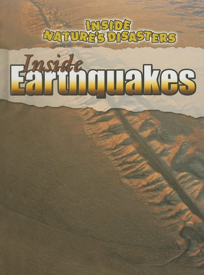 Inside Earthquakes (Inside Nature's Disasters),Used