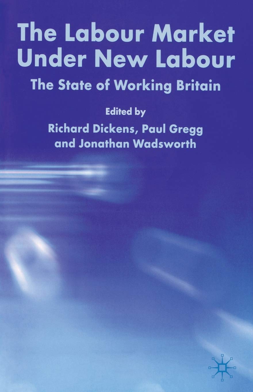 The Labour Market Under New Labour: The State of Working Britain 2003,Used