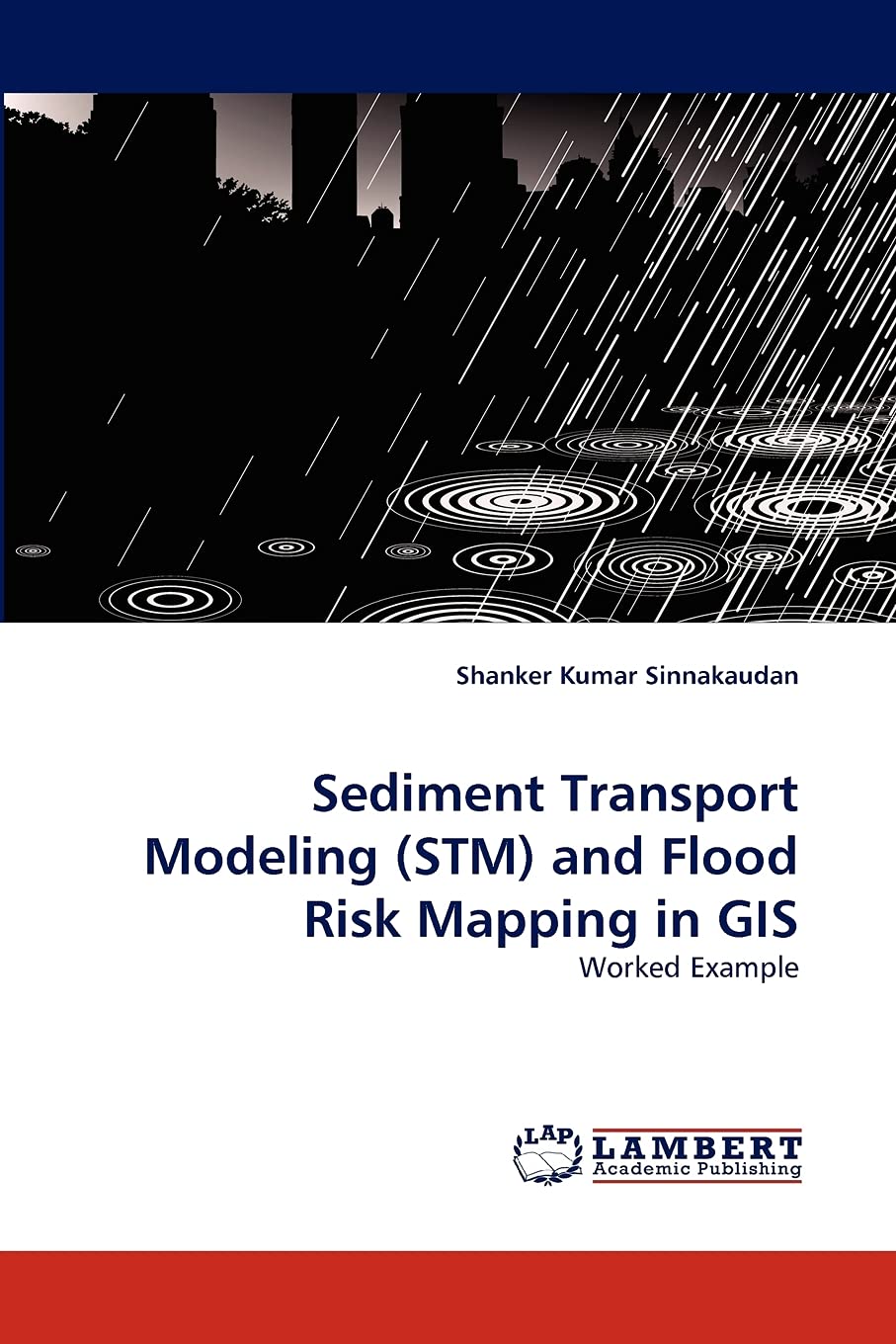 Sediment Transport Modeling (STM) and Flood Risk Mapping in GIS: Worked Example,Used