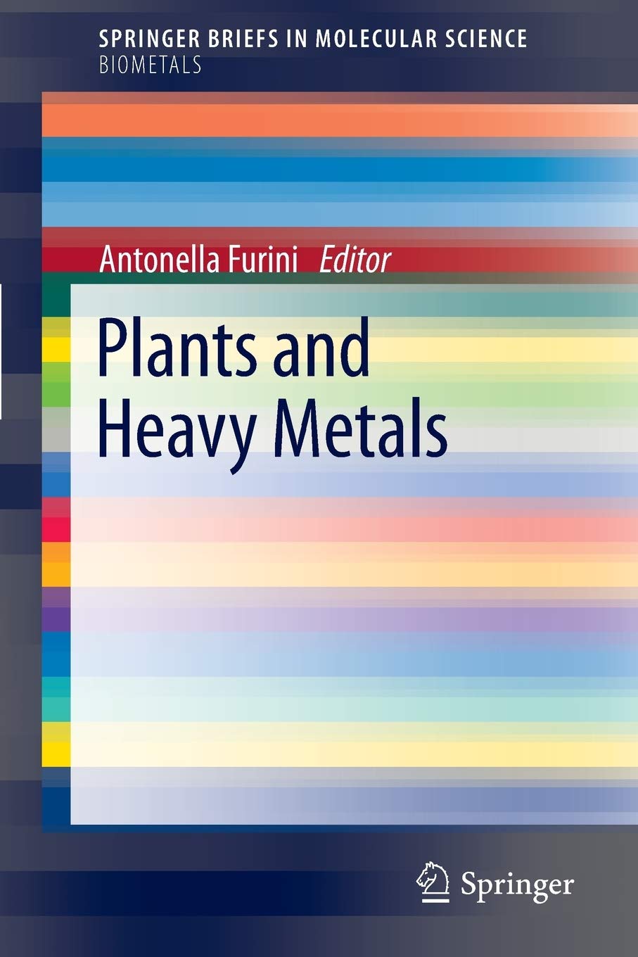 Plants And Heavy Metals (Springerbriefs In Molecular Science),Used