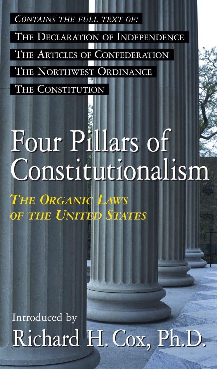 Four Pillars Of Constitutionalism: The Organic Laws Of The United States