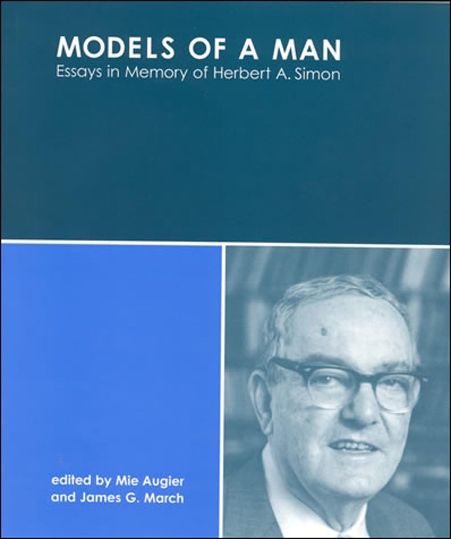 Models of a Man: Essays in Memory of Herbert A. Simon,Used