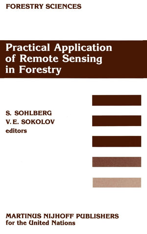 Practical Application of Remote Sensing in Forestry (Forestry Sciences, 23),Used