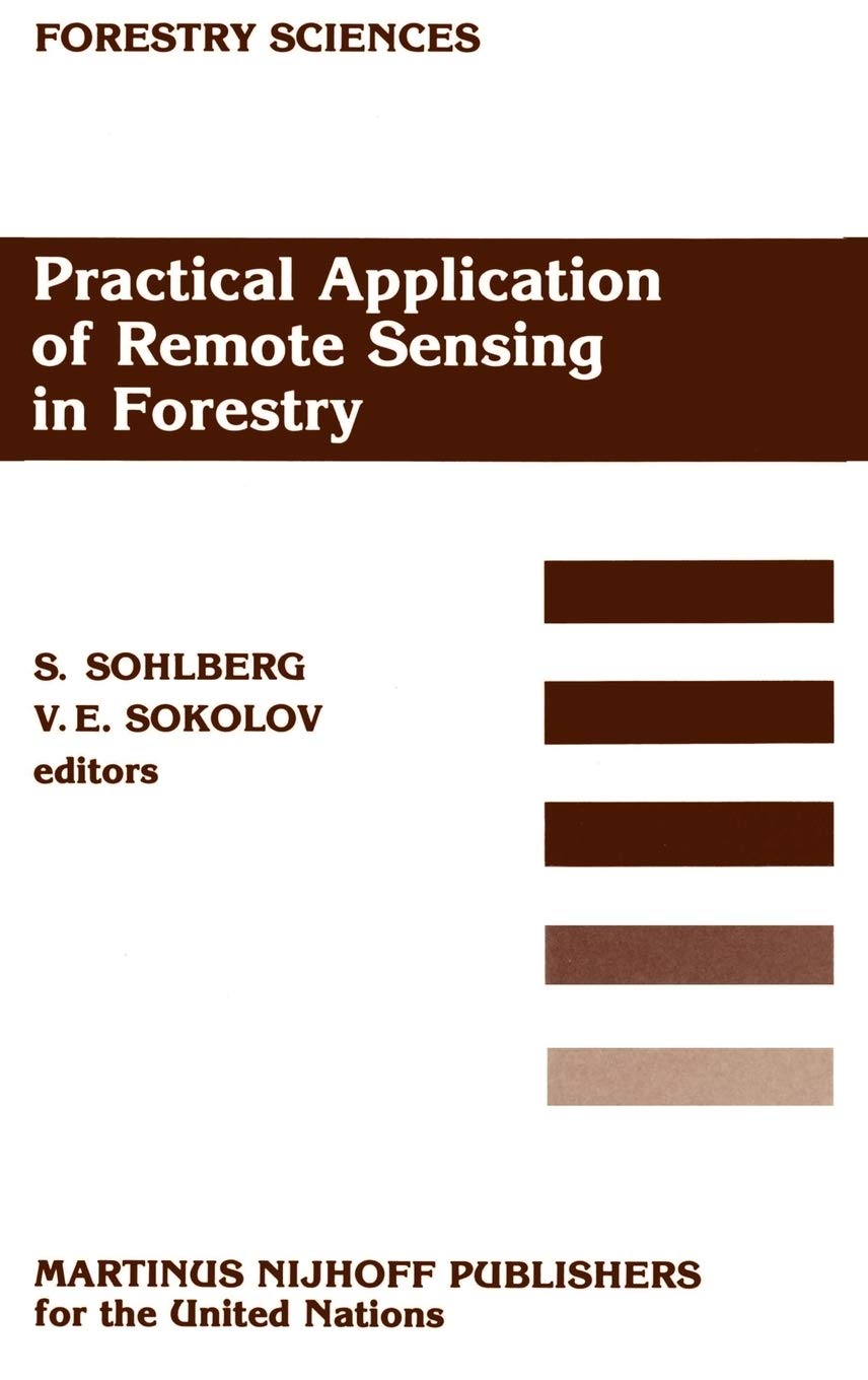 Practical Application of Remote Sensing in Forestry (Forestry Sciences, 23),Used