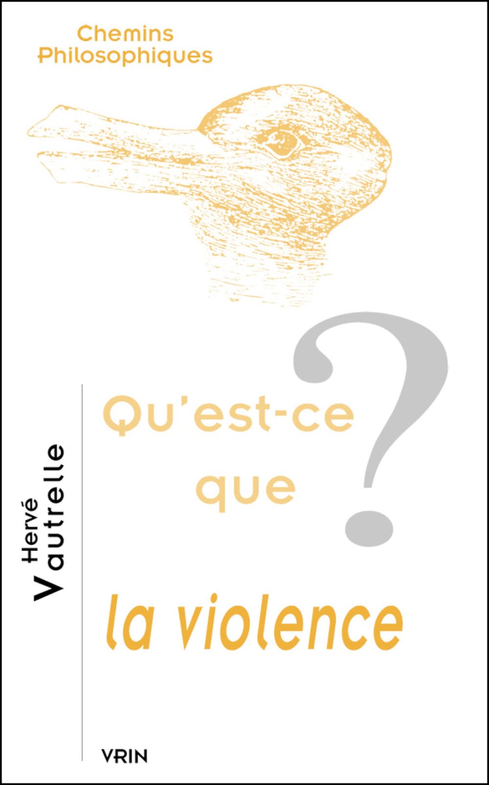 Qu'Estce Que La Violence? (Chemins Philosophiques) (French Edition)