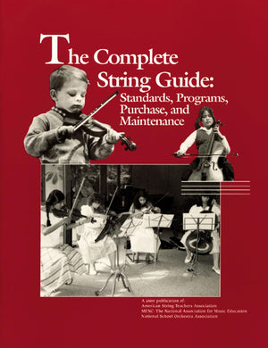 The Complete String Guide: Standards, Programs, Purchase and Maintenance,New