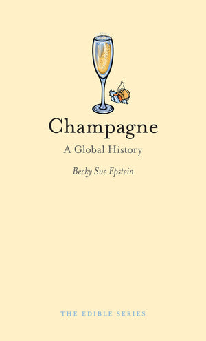 Champagne: A Global History (Edible),Used