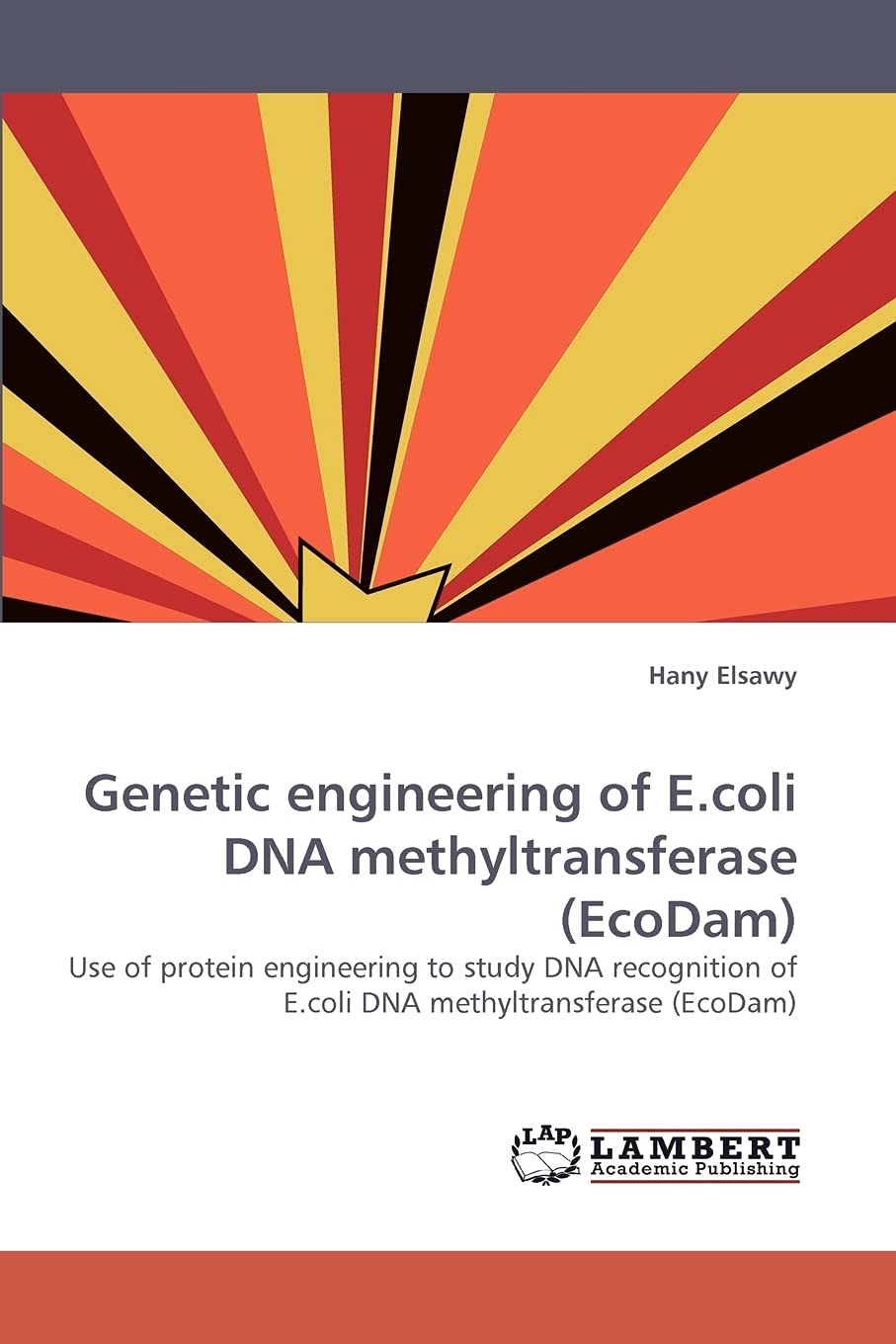 Genetic engineering of E.coli DNA methyltransferase (EcoDam): Use of protein engineering to study DNA recognition of E.coli DNA ,Used