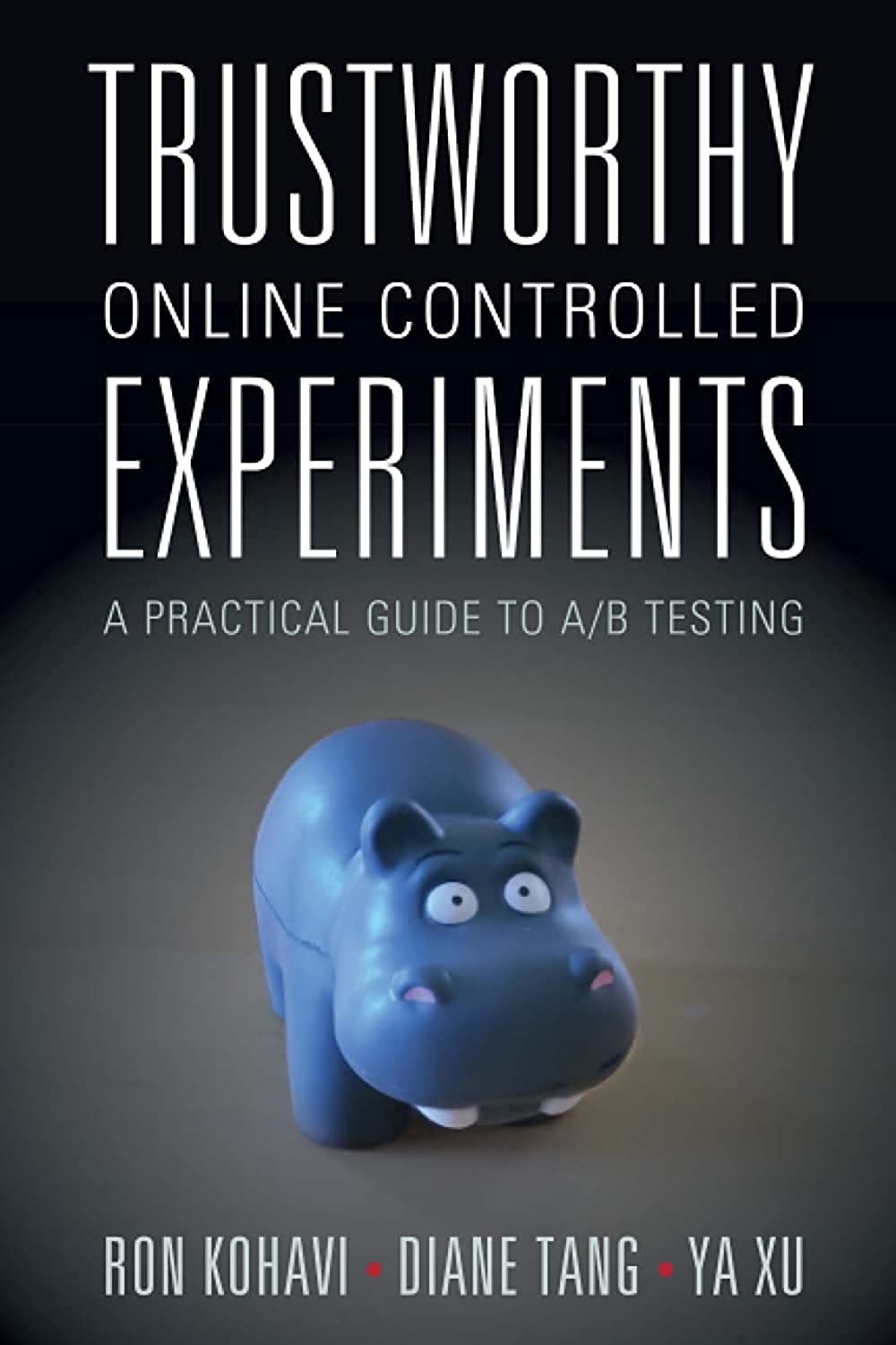 Trustworthy Online Controlled Experiments,Used