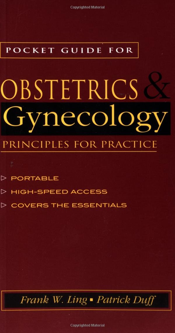 Pocket Guide to Obstetrics and Gynecology : Principles for Practice,Used