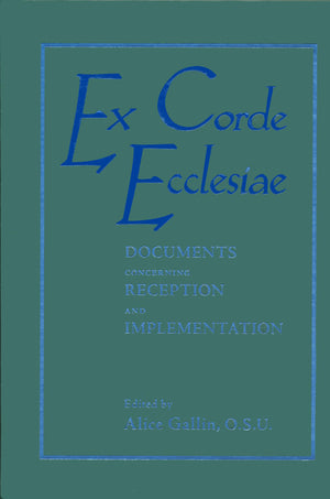 Ex Corde Ecclesiae: Documents Concerning Reception and Implementation,Used