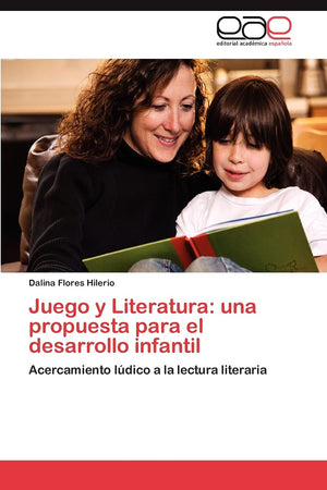 Juego y Literatura: una propuesta para el desarrollo infantil: Acercamiento ldico a la lectura literaria (Spanish Edition),Used
