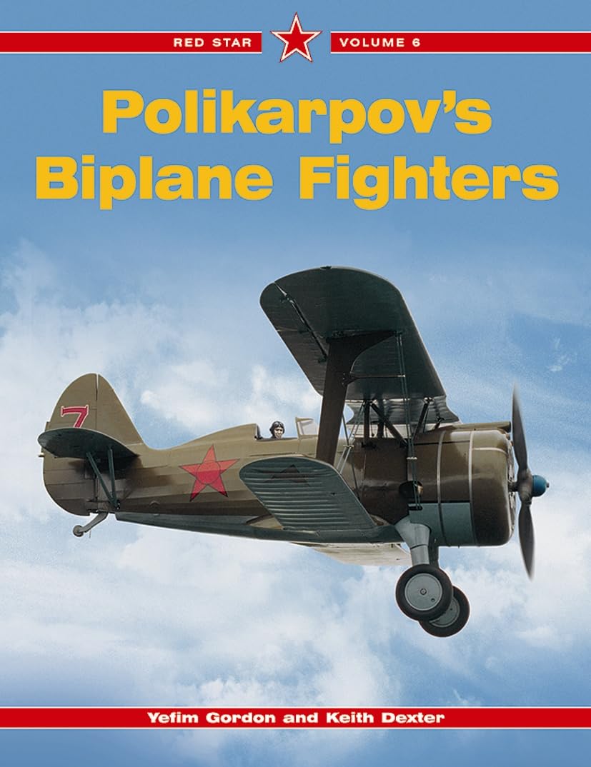 Polikarpov'S Biplane Fighters, Vol. 6 (Red Star)