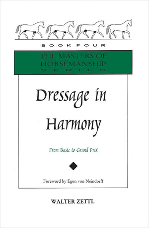 Dressage in Harmony: From Basic to Grand Prix (Masters of Horsemanship Series, 4),Used
