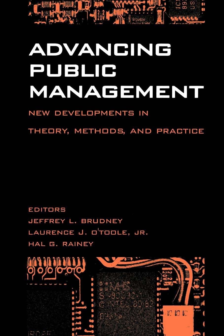 Advancing Public Management: New Developments in Theory, Methods, and Practice (Not In A Series),Used