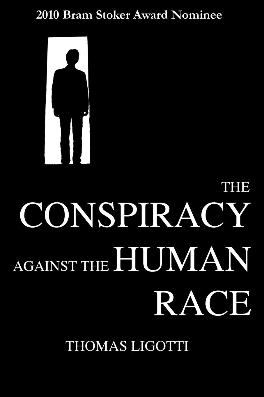 The Conspiracy Against The Human Race: A Contrivance Of Horror