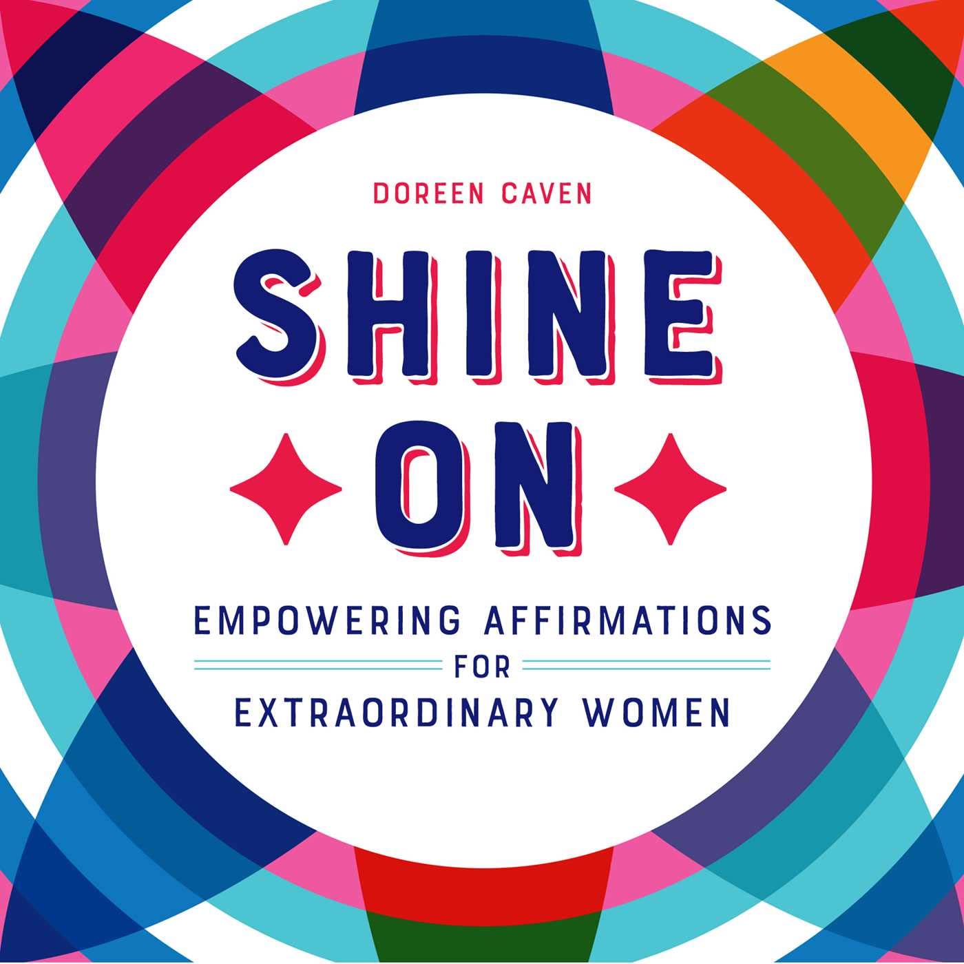 Shine On: Empowering Affirmations for Extraordinary Women,Used