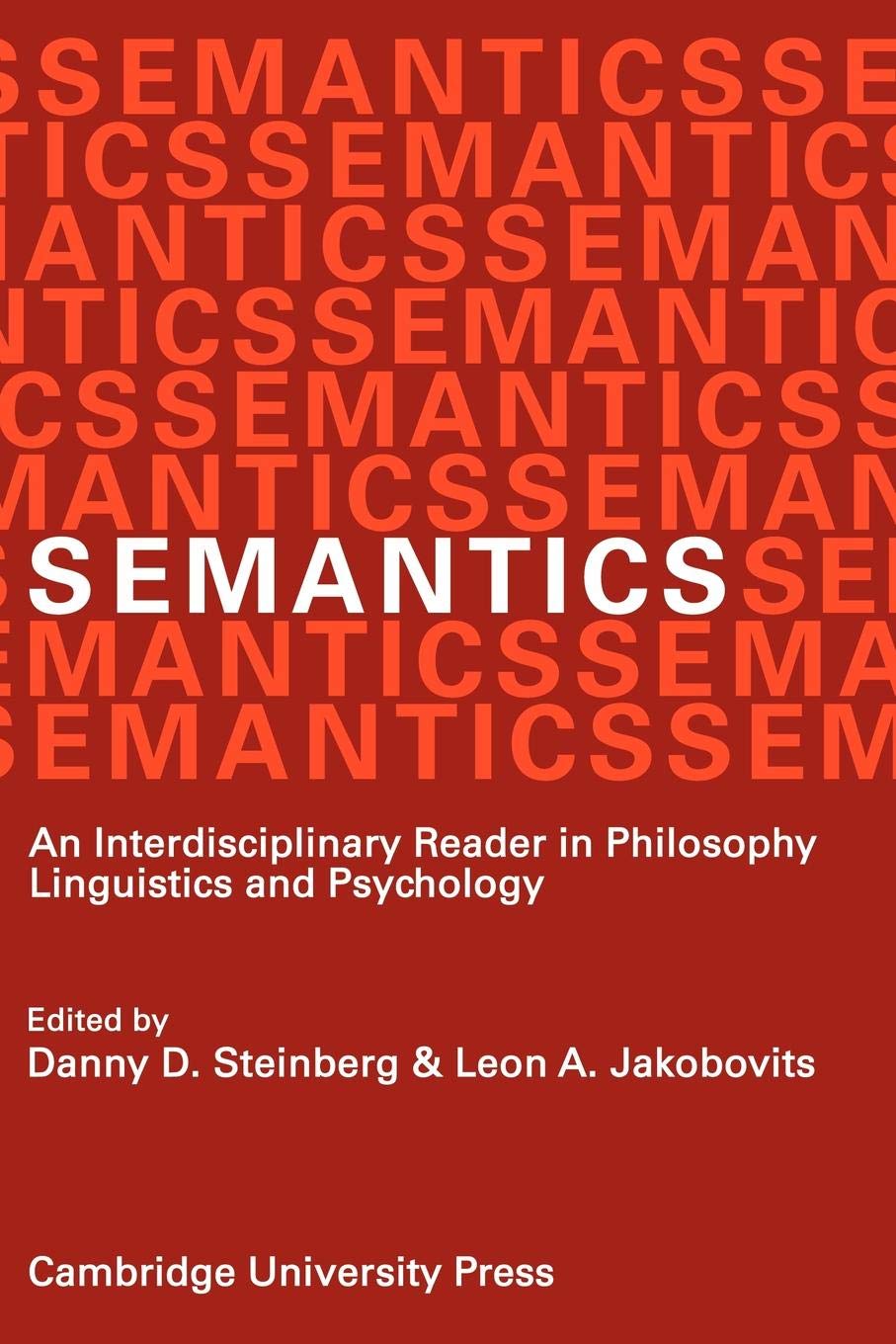 Semantics: An Interdisciplinary Reader in Philosophy, Linguistics and Psychology,Used