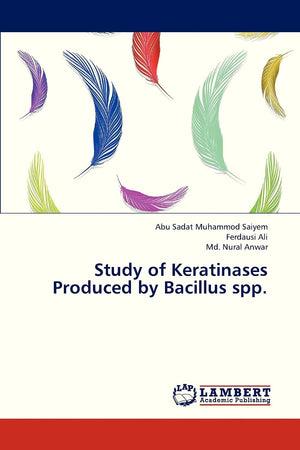 Study of Keratinases Produced by Bacillus spp.,Used