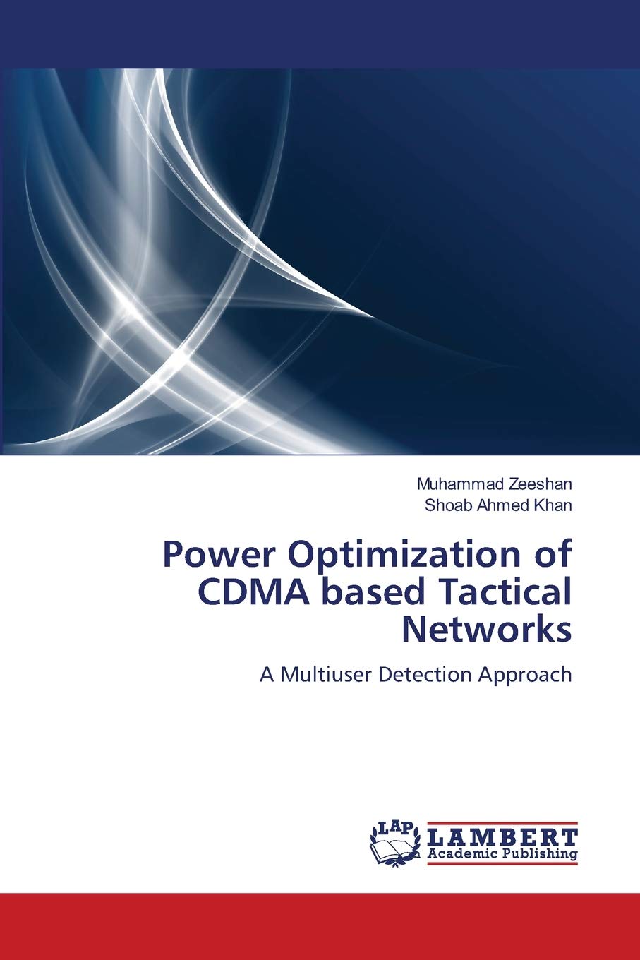 Power Optimization of CDMA based Tactical Networks: A Multiuser Detection Approach,Used