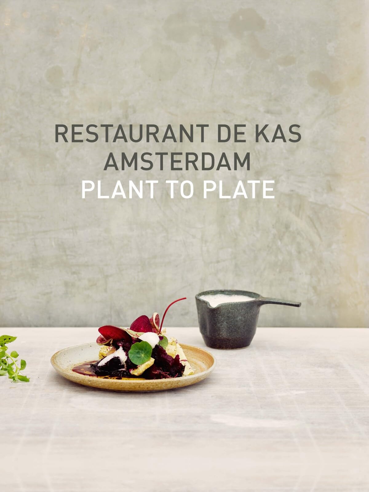 Restaurant De Kas Amsterdam: Plant to plate,Used
