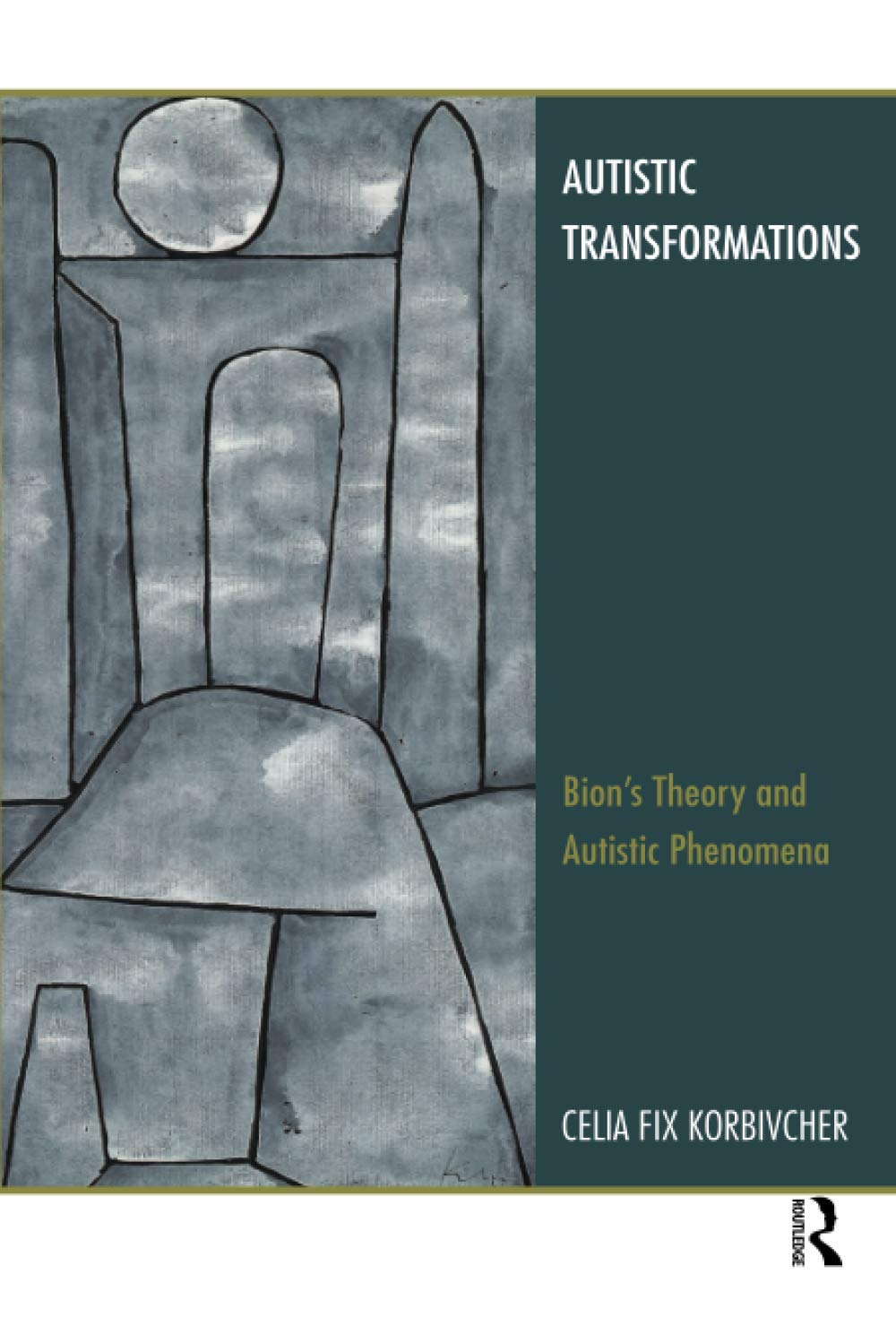 Autistic Transformations: Bion'S Theory And Autistic Phenomena