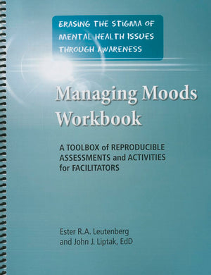 Managing Moods Workbook  A Toolbox Of Reproducible Assessments And Activities,Used