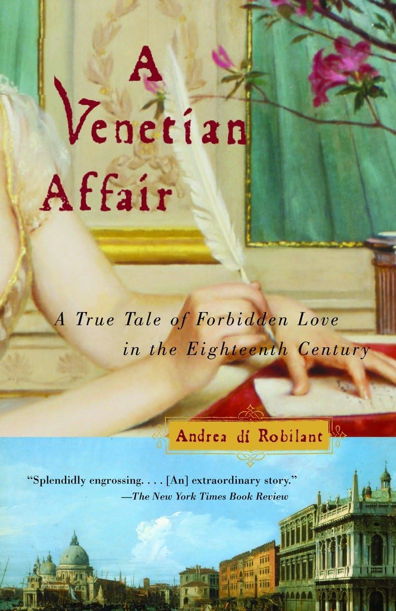 A Venetian Affair: A True Tale of Forbidden Love in the 18th Century,New