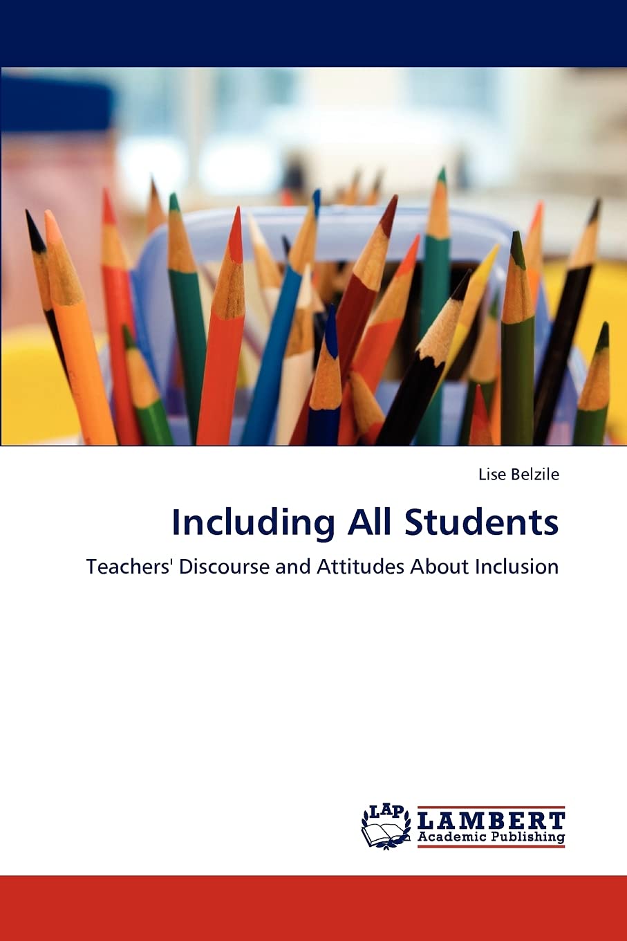 Including All Students: Teachers' Discourse and Attitudes About Inclusion,Used
