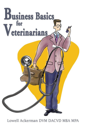 Business Basics For Veterinarians,New