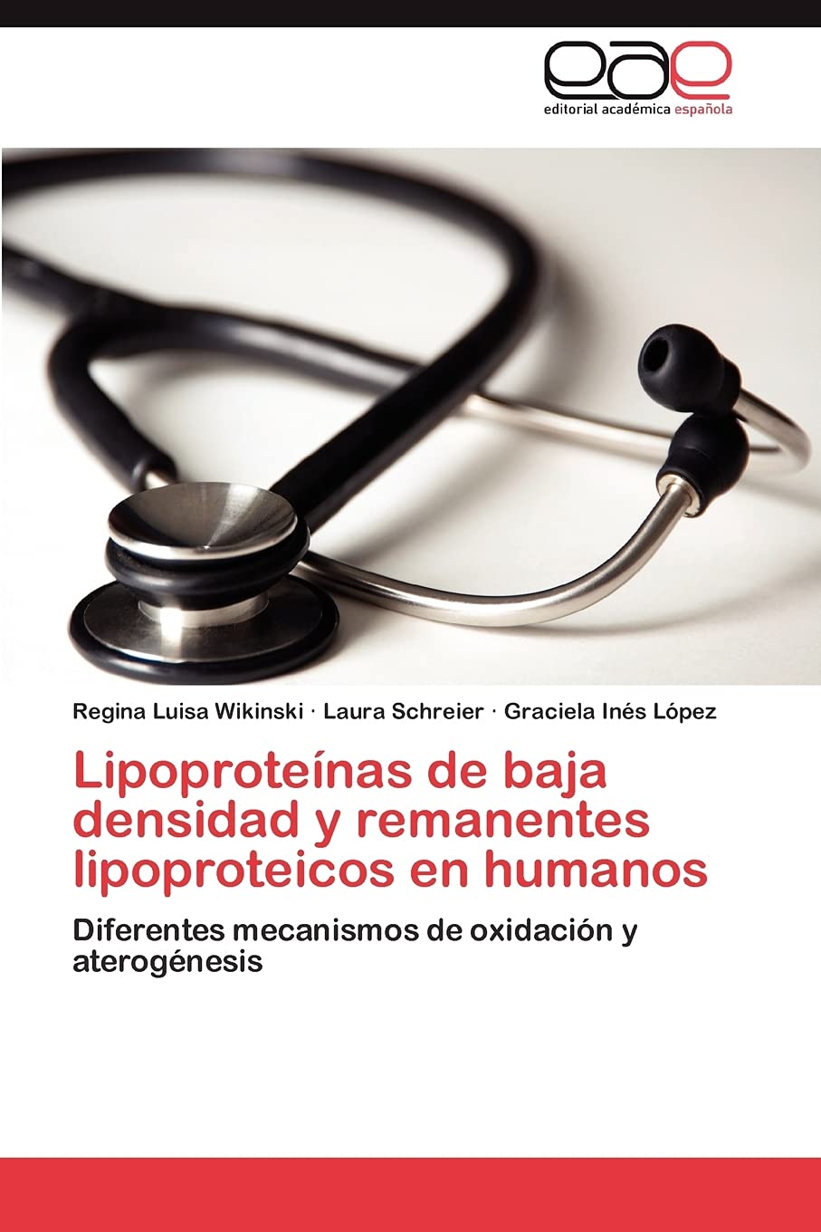 Lipoprotenas de baja densidad y remanentes lipoproteicos en humanos: Diferentes mecanismos de oxidacin y aterognesis (Span,Used