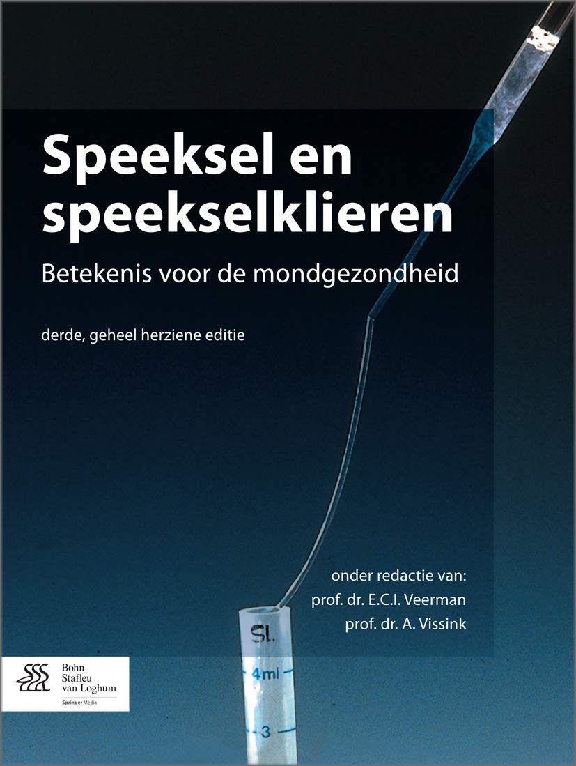 Speeksel en speekselklieren: Betekenis voor de mondgezondheid (Dutch Edition),Used