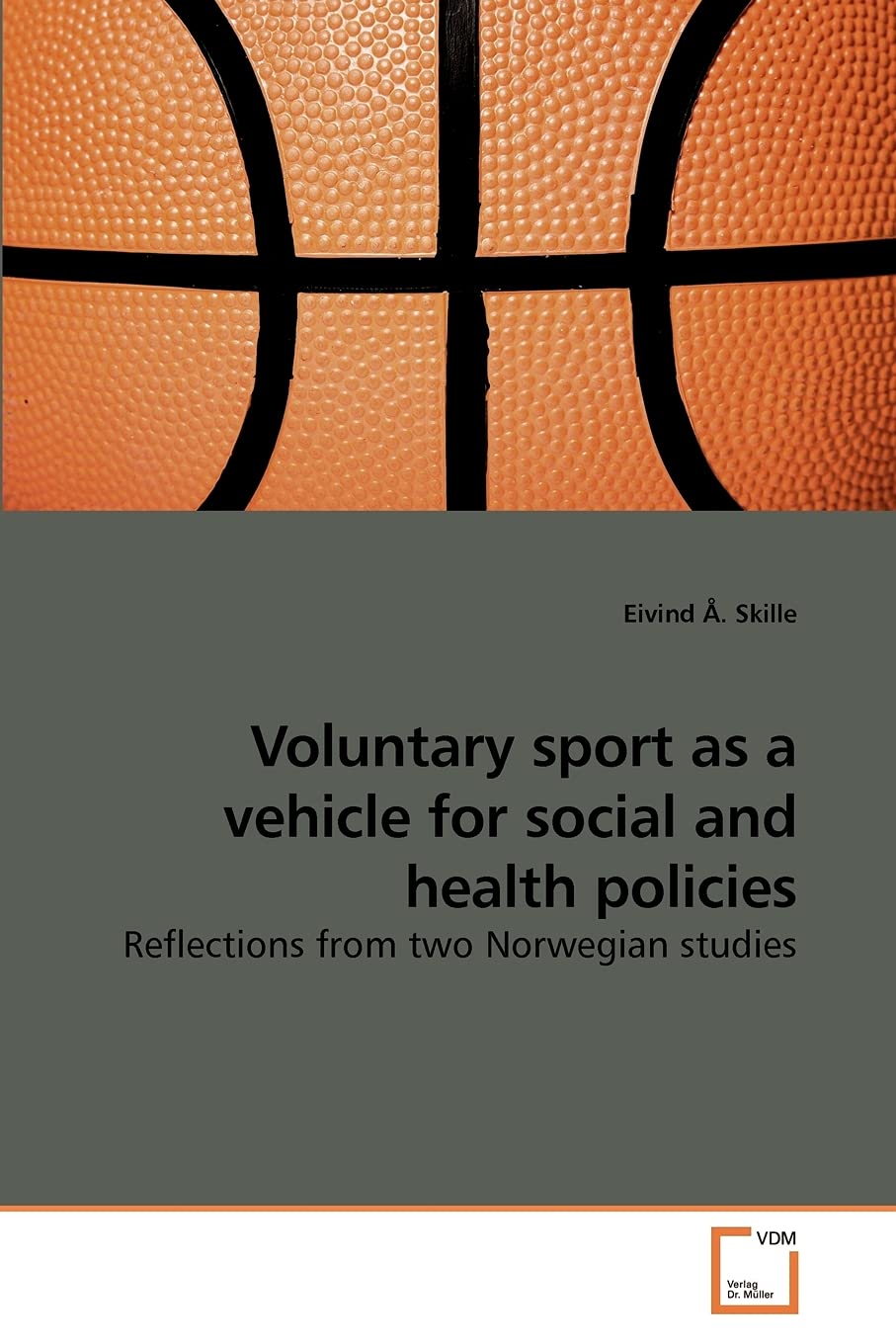 Voluntary sport as a vehicle for social and health policies: Reflections from two Norwegian studies,Used