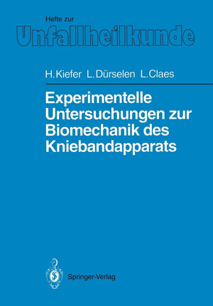 Experimentelle Untersuchungen zur Biomechanik des Kniebandapparats (Hefte zur Zeitschrift 