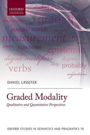 Graded Modality: Qualitative and Quantitative Perspectives (Oxford Studies in Semantics and Pragmatics),Used