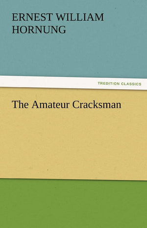 The Amateur Cracksman,Used