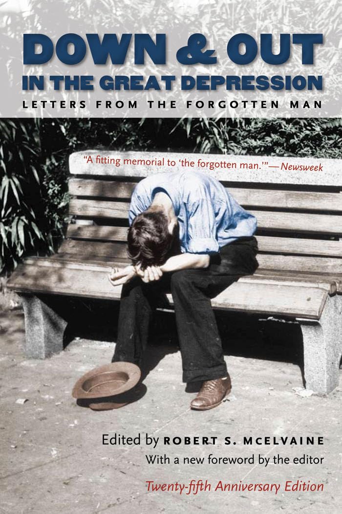 Down and Out in the Great Depression: Letters from the Forgotten Man,Used