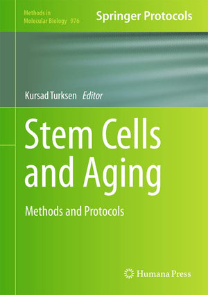 Stem Cells And Aging: Methods And Protocols (Methods In Molecular Biology, 976),Used