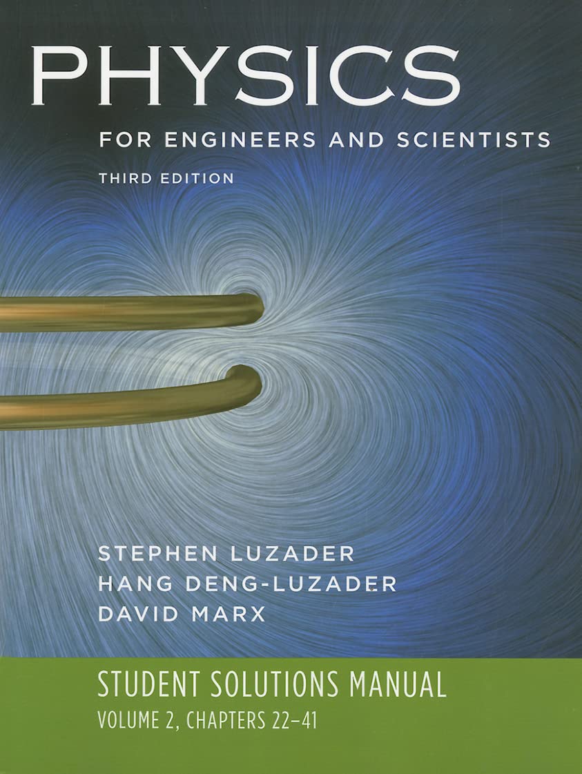 Student Solutions Manual: for Physics for Engineers and Scientists, Third Edition